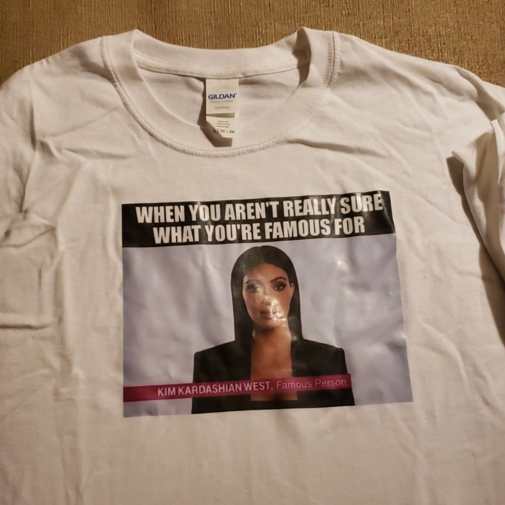 Don't know why Kim Kardashian is famous shirt